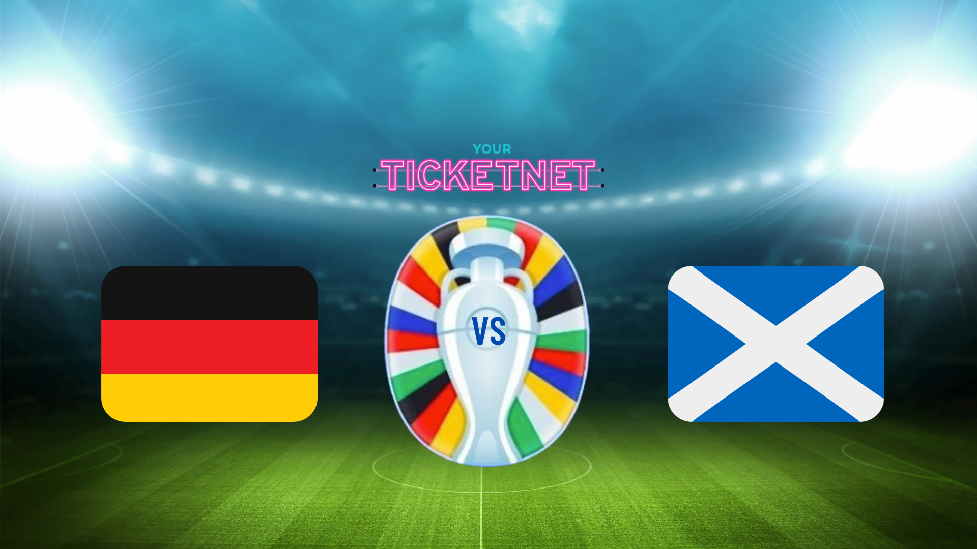Match 1 Group Stage Germany vs Scotland Your Ticket Net